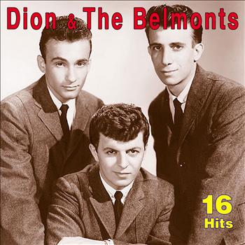 Dion & The Belmonts - 16 Hits