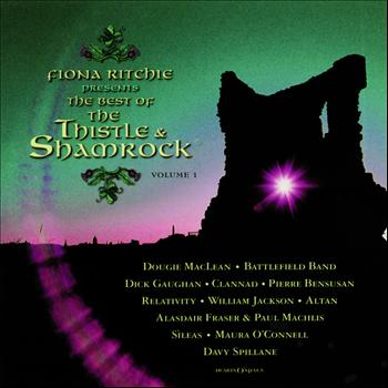Various Artists - Fiona Ritchie Presents the Best of Thistle & Shamrock Volume 1