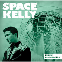 Space Kelly - Einen Augenblick