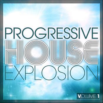 Various Artists - Progressive House Explosion, Vol. 1 (Explicit)