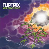 Fliptrix - Mind Travelling (Explicit)