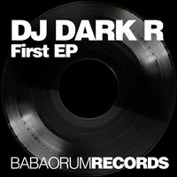 DJ Dark R - First EP