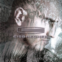 Eisbrecher - Eisbrecher - Deluxe Edition
