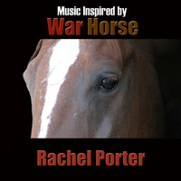 Rachel Porter - Music Inspired by War Horse
