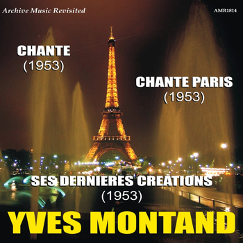 Yves Montand - Chante & Chante Paris & Ses Dernieres Creations