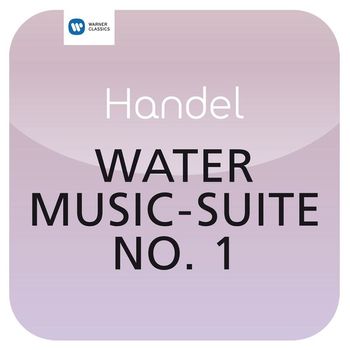 Bruno Walter - Händel: Water Music - Suite No. 1 ("Masterworks")