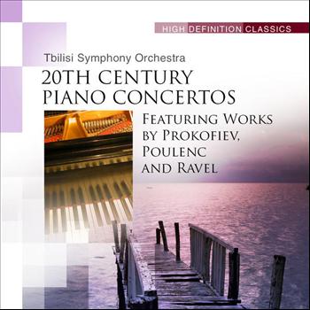 Tbilisi Symphony Orchestra - 20th Century Piano Concertos, Featuring Works by Prokofiev, Poulenc and Ravel