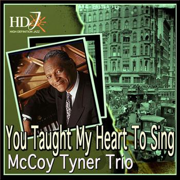 McCoy Tyner Trio - You Taught My Heart to Sing