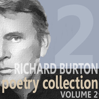 Richard Burton - Richard Burton Poetry Collection - Volume 2