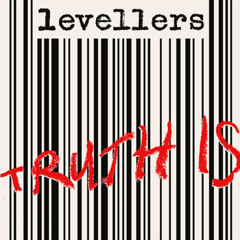 Levellers - Truth Is