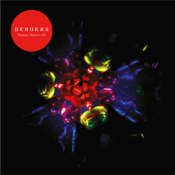 Debukas - Pleasure Patterns EP