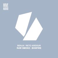 Benja (CH) & Reto Ardour - Raw Smoke / Bonfire