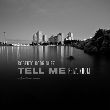 Roberto Rodriguez (Manolo) feat. Kholi - Tell Me