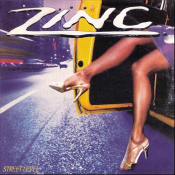 Zinc - Street Level (Original Album and Rare Tracks)