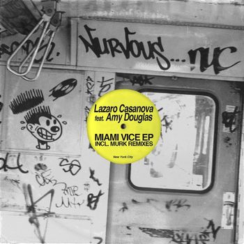 Lazaro Casanova - Miami Vice EP feat. Amy Douglas - Incl Murk Remixes