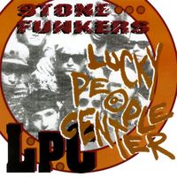 Stonefunkers - Lucky People Center