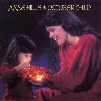 Anne Hills - October Child