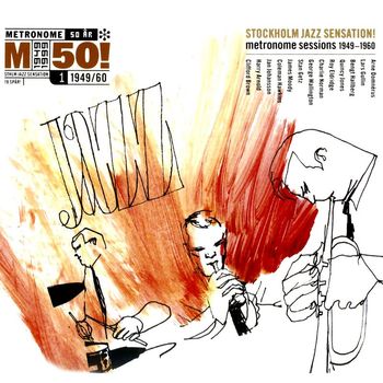 Various Artists - Stockholm Jazz Sensation! Metronome Sessions 1949-1960