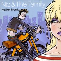 Nic & The Family - Hej Monica