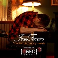 Ivan Ferreiro - Canción de amor y muerte (B.S.O. Rec 3)