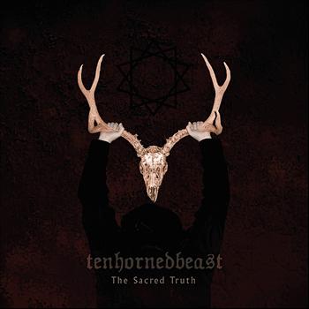 TenHornedBeast - The Sacred Truth