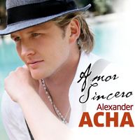 Alexander Acha - Amor Sincero