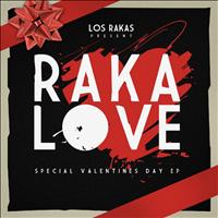 Los Rakas - Raka Love