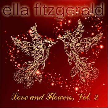 Ella Fitzgerald - Love and Flowers, Vol. 2