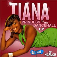 Tiana - Princess of The Dancehall