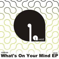 9west - What's On Your Mind EP
