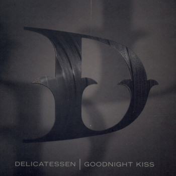 Delicatessen - Goodnight Kiss