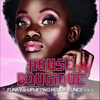 Various Artists - House Boutique, Vol. 5 (Funky & Uplifting House Tunes)
