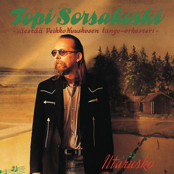Topi Sorsakoski - Iltarusko (2012 - Remaster)