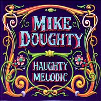 Mike Doughty - Haughty Melodic