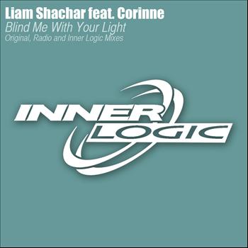 Liam Shachar - Blind Me With Your Light