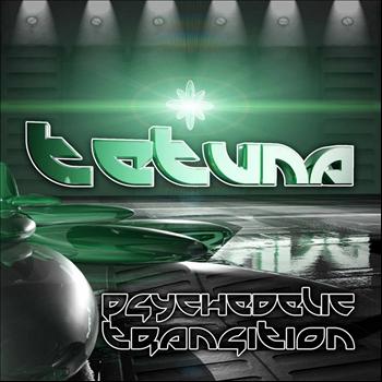 TeTuna - Psychedelic Transition