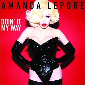 Amanda Lepore - Doin' It My Way