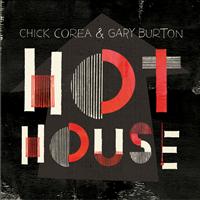 Chick Corea, Gary Burton - Hot House