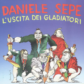 Daniele Sepe - L'uscita dei gladiatori