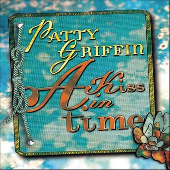 Patty Griffin - A Kiss in Time