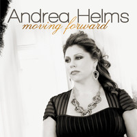 Andrea Helms - Moving Forward
