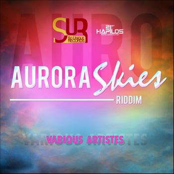Various Artist - Aurora Skies Riddim