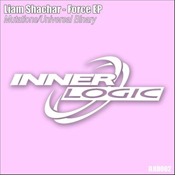 Liam Shachar - Force EP