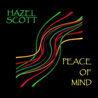 Hazel Scott - Peace Of Mind