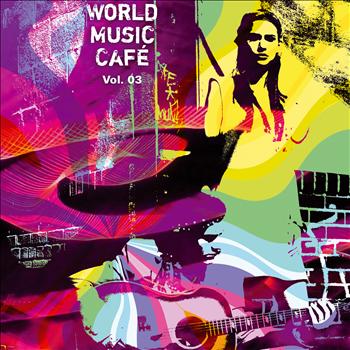 Various Artists - World Music Cafe Vol. 4