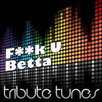 Perfect Pitch - F**k U Betta (Neon Hitch Tribute)