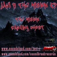 Javi R - The Mission/Dancing Ghosts Part 1