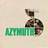 Azymuth - Azimuth (Re-Mastered Deluxe Edition)