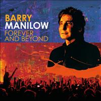 Barry Manilow - Forever And Beyond