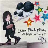 Lena Philipsson - Du följer väl med?
